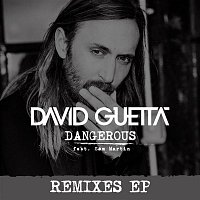 David Guetta – Dangerous (feat. Sam Martin) [Remixes EP]
