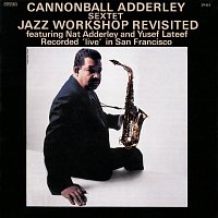 Cannonball Adderley Sextet – Jazz Workshop Revisited