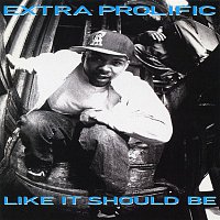 Extra Prolific – Like It Should Be