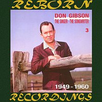 Don Gibson – The Singer -- The Songwriter 1949-1960, Vol.3 (HD Remastered)