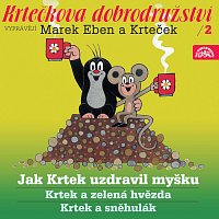 Marek Eben Marek, Anička Slováčková – Miler: Krtkova dobrodružství 2 - Jak Krtek uzdravil myšku MP3