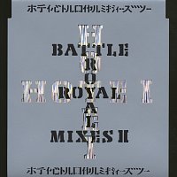 Hotei – Battle Royal Mixes II