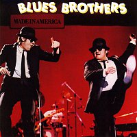 The Blues Brothers – Made In America