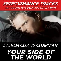 Steven Curtis Chapman – Your Side Of The World [Performance Tracks]