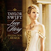 Taylor Swift – Love Story [Digital Dog Remix]