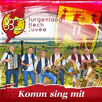 Burgenland Blech Cuvee – Komm sing mit
