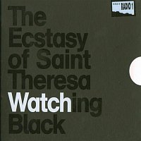 Ecstasy Of St. Theresa – Watching black