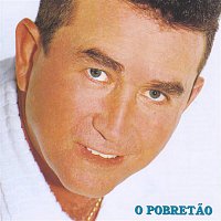 Amado Batista – O Pobretao