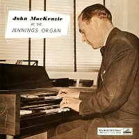 John Mackenzie – John MacKenzie At The Jennings Organ