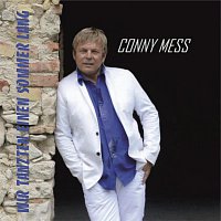 Conny Mess – Wir tanzten einen Sommer lang