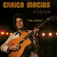 Enrico Macias – A l'Olympia - C'est ca l'amour [Live a l'Olympia / 1974]