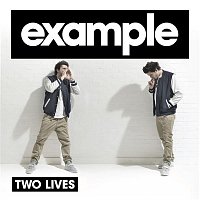 Example – Two Lives (Remixes)