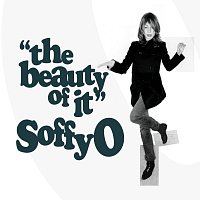 Soffy O – The Beauty Of It