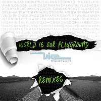 World Is Our Playground (Remixes)