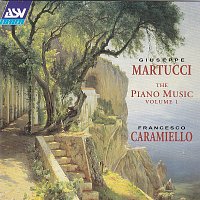 Francesco Caramiello – Martucci: The Piano Music Vol. 1