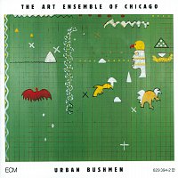 Art Ensemble Of Chicago – Urban Bushmen