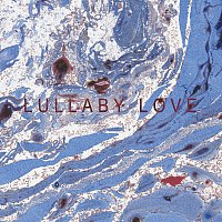 Lullaby Love [Single Version]