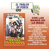 El Tráiler De Penita – Con Las Manos En La Masa