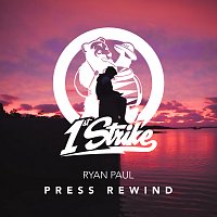 Ryan Paul – Press Rewind
