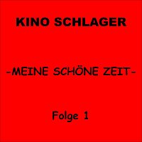 Různí interpreti – Kino Schlager - Meine schöne Zeit Folge 1