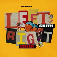 4Fargo – Left Cheek, Right Cheek