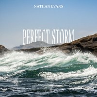 Nathan Evans – Perfect Storm