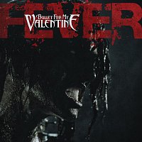 Bullet For My Valentine – Fever