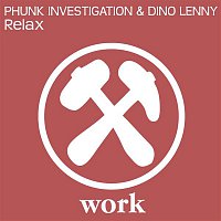 Phunk Investigation & Dino Lenny – Relax