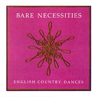 Bare Necessities – English Country Dances