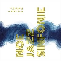 LA Bigband, Lorenz Raab – Noe Jazz Sinfonie (feat. Lorenz Raab)