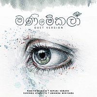 Pamith Mandiv, Nipuni Herath, Suvindu Atapattu, Amanda Mihisara – Manimekala [Duet Version]
