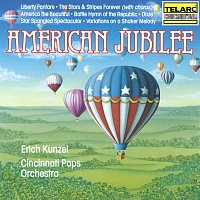 Erich Kunzel, Cincinnati Pops Orchestra – American Jubilee
