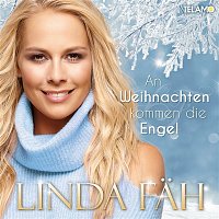 Linda Fah – An Weihnachten kommen die Engel