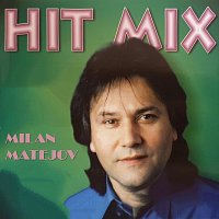 Milan Matejov – Hit Mix