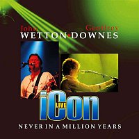 ICON – Never In A Million Years (Live) [2019 Remaster]