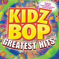 KIDZ BOP Kids – Kidz Bop Greatest Hits