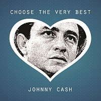 Johnny Cash – Choose The Very Best