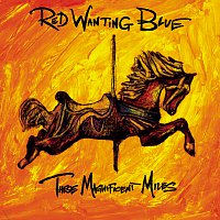 Red Wanting Blue – These Magnificent Miles