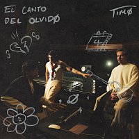 TIMO – El Canto Del Olvido
