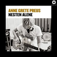 Anne Grete Preus – Nesten alene (2013 Remaster)