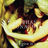 Siobhan Donaghy – Don't Give It Up (Medicine 8 Vox Remix)