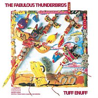 The Fabulous Thunderbirds – Tuff Enuff