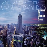 Oasis – Standing on the Shoulder of Giants