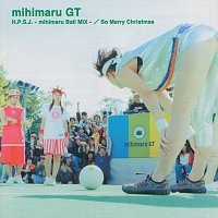 mihimaru GT – H.P.S.J.-Mihimaru Ball Mix- / So Merry Christmas