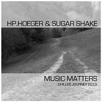 Hp.Hoeger & Sugar Shake – Music Matters - Chilled Journey 2010