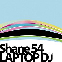 Shane 54 – Laptop DJ