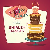 Shirley Bassey – Happy Hours