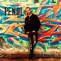 Pendl – Heit Nocht