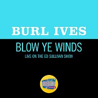 Burl Ives – Blow Ye Winds [Live On The Ed Sullivan Show, July 1, 1956]