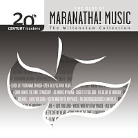 Přední strana obalu CD 20th Century Masters - The Best Of Maranatha! Music - The Millennium Collection